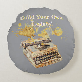 Author’s Typewriter "Build Your Own Legacy" Round Cushion