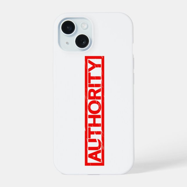 Authority Stamp iPhone 15 Case (Back)