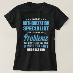 Authorization Specialist T-Shirt