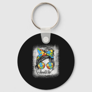 Autie Aunt Life Autism Awareness Messy Bun Bleache Key Ring