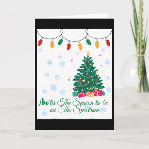 Au'tis The Season To Be On The Spectrum Card