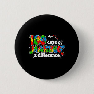 Autism 100 Days Of Making A Difference Funny Teach 6 Cm Round Badge