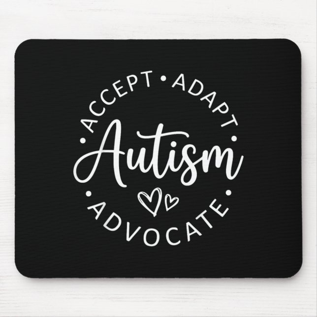 Autism Accept Adapt Advocate Support Awareness Men Mouse Pad (Front)