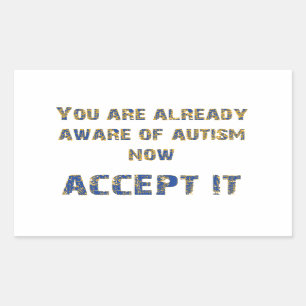 Autism Accept It Yellow/Blue Rectangular Sticker