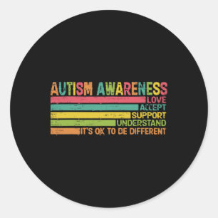 Autism Accept Support Understand Love Different (2 Classic Round Sticker