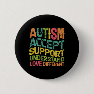Autism Accept Support Understand Love Different (o 6 Cm Round Badge