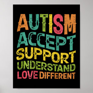 Autism Accept Support Understand Love Different (o Poster