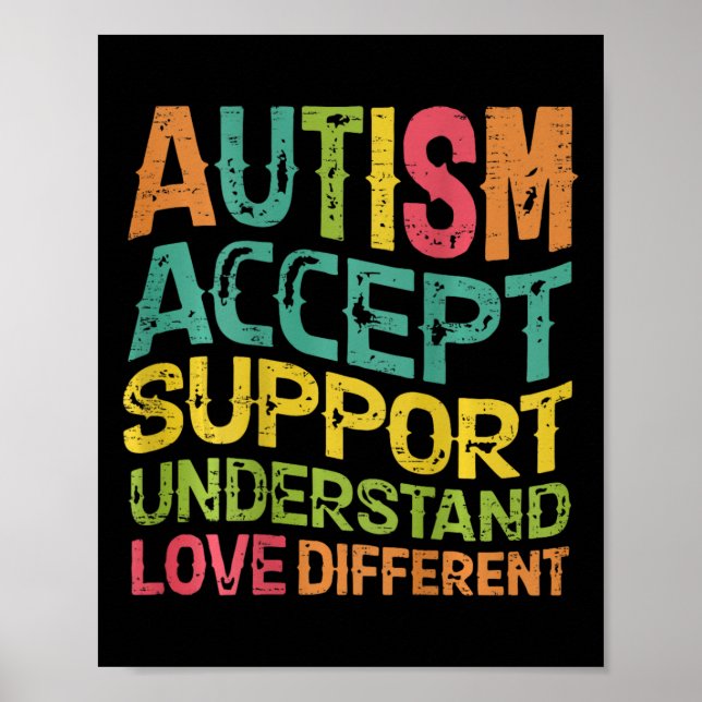 Autism Accept Support Understand Love Different (o Poster (Front)