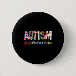 Autism Accept Understand Love Autistic Men Women K 6 Cm Round Badge