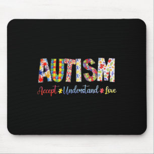 Autism Accept Understand Love Autistic Men Women K Mouse Pad