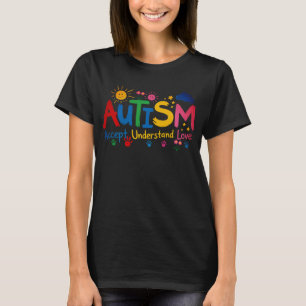 Autism Accept Understand Love T-Shirt