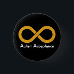 Autism Acceptance gold infinity 3 Cm Round Badge<br><div class="desc">Autism Acceptance button with gold infinity logo</div>