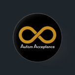 Autism Acceptance gold infinity 3 Cm Round Badge<br><div class="desc">Autism Acceptance button with gold infinity logo</div>