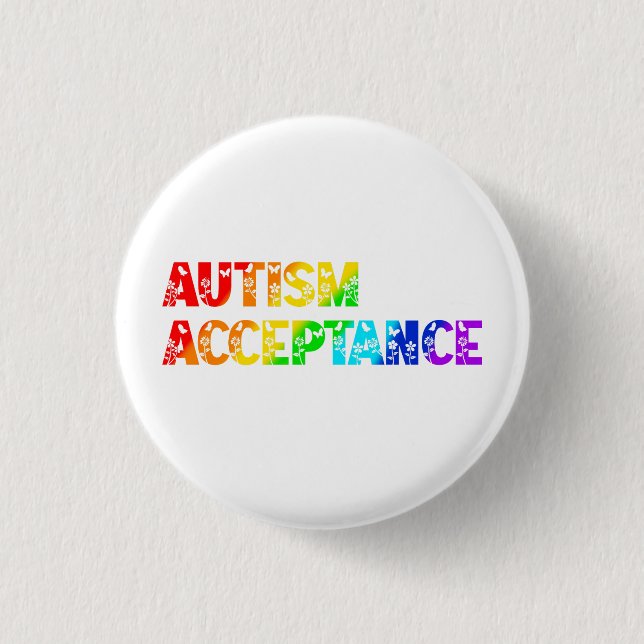 “Autism Acceptance” Rainbow Coloured Text 3 Cm Round Badge (Front)