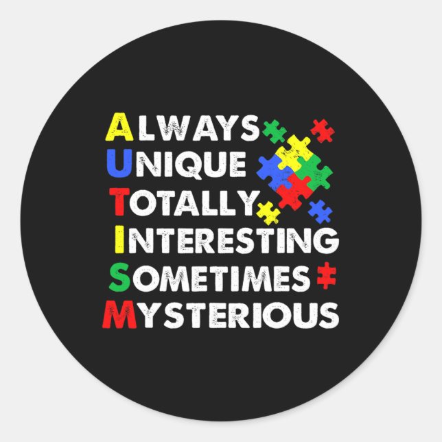 Autism Always Unique  Classic Round Sticker (Front)