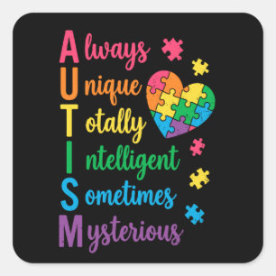 Autism Always Unique Totally Intelligent Sometime Square Sticker