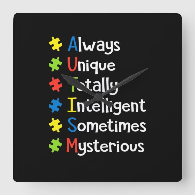 Autism Always Unique Totally Intelligent Sometimes Square Wall Clock (Front)