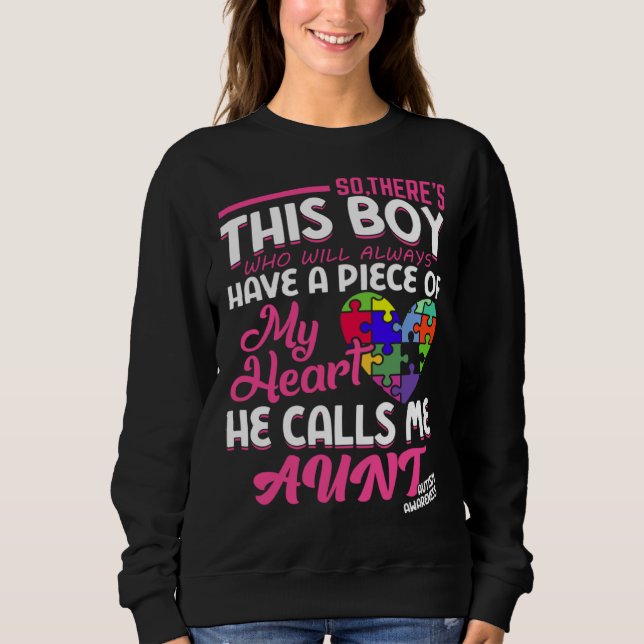 Autism Aunt Boy Puzzle Pieces Autism Awereness Sweatshirt (Front)