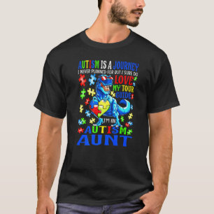 Autism Aunt Journey Quote Autism Awareness Dinosau T-Shirt