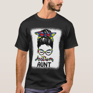 Autism Aunt Messy Bun Bleached Autism Awareness T-Shirt