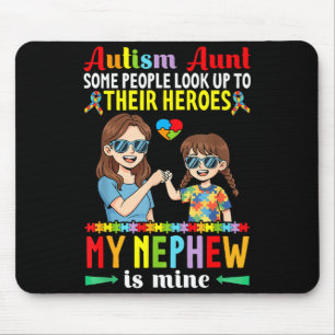 Autism Aunt My Nephew Is My Hero Awareness Accept Mouse Pad