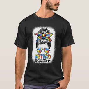 Autism Auntie Life  Messy Bun Autism Aunt Autism A T-Shirt