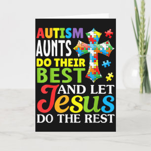 Autism Aunts Do Their Best Let Jesus Do The Rest C Card