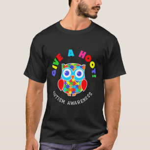 Autism-Autism Awareness Autism Owl Give A Hoot Gr T-Shirt