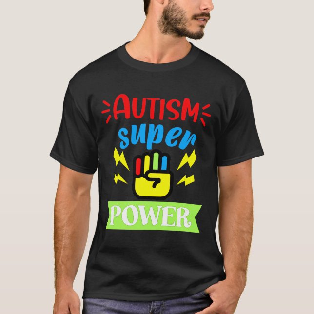 Autism Autism Super Power T-Shirt (Front)