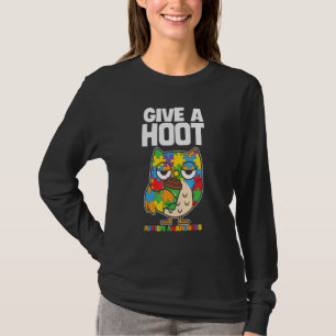 Autism Awareness 2022 Give A Hoot Owl For Autism D T-Shirt
