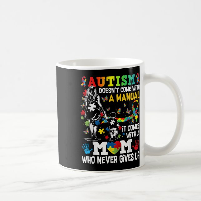 Autism Awareness 2024 Doesnt Come With A Manual Au Coffee Mug (Right)