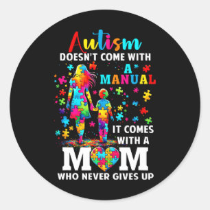 Autism Awareness 2025 Doesn't Come With A Manual A Classic Round Sticker