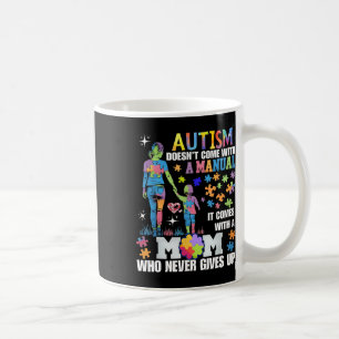 Autism Awareness 2025 Doesn't Come With A Manual A Coffee Mug