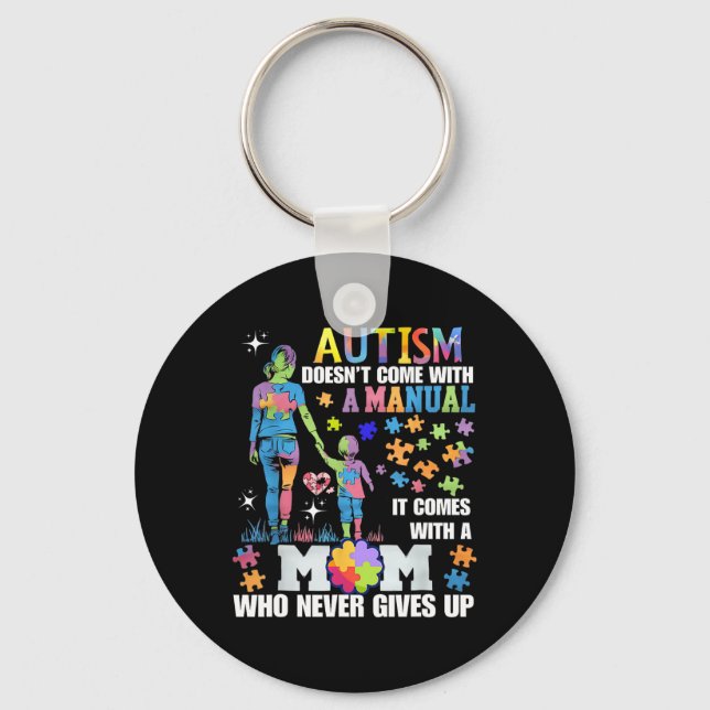 Autism Awareness 2025 Doesn't Come With A Manual A Key Ring (Front)
