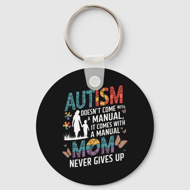 Autism Awareness 2025 Doesn't Come With A Manual A Key Ring (Front)