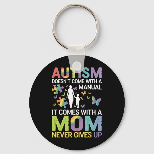 Autism Awareness 2025 Doesn't Come With A Manual A Key Ring (Front)