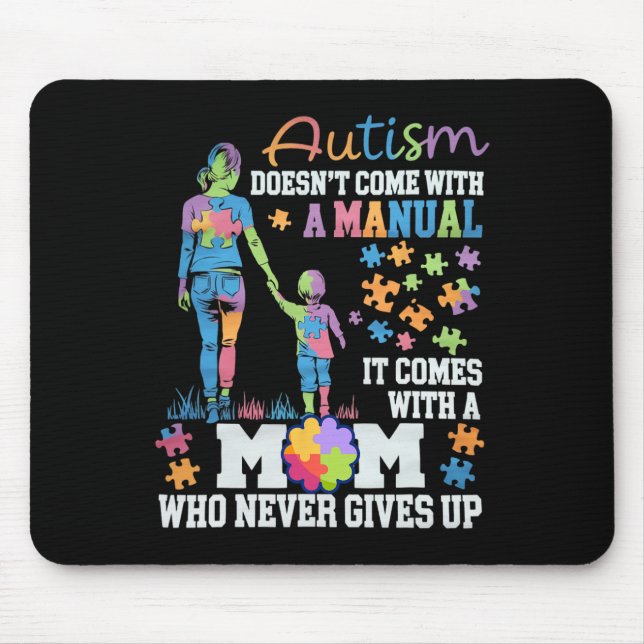 Autism Awareness 2025 Doesn't Come With A Manual A Mouse Pad (Front)