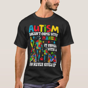 Autism Awareness 2025 Doesn't Come With A Manual A T-Shirt