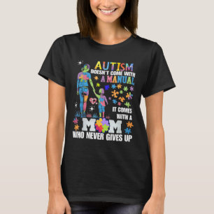 Autism Awareness 2025 Doesn't Come With A Manual A T-Shirt