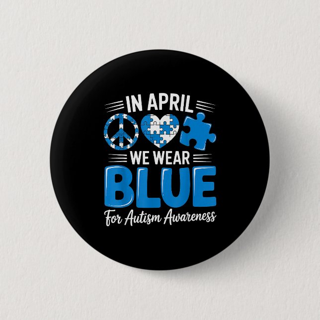 Autism awareness  6 cm round badge (Front)