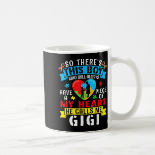 Autism Awareness A Piece My Heart Boy Calls Me Gig Coffee Mug