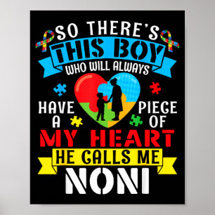 Autism Awareness A Piece My Heart Boy Calls Me Non Poster