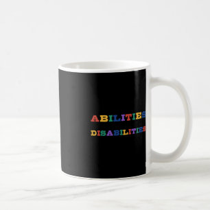 Autism Awareness - Abilities Outweigh Disabilities Coffee Mug