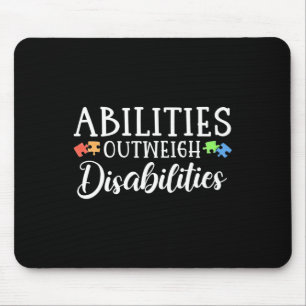 Autism Awareness - Abilities Outweigh Disabilities Mouse Pad