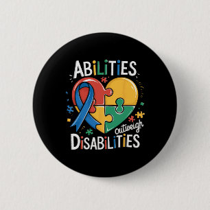 Autism Awareness Abilities Outweigh Disabilities T 6 Cm Round Badge