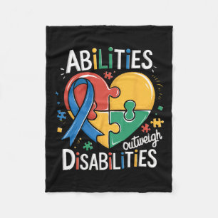 Autism Awareness Abilities Outweigh Disabilities T Fleece Blanket