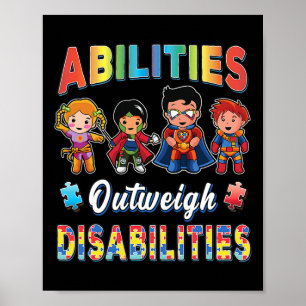 Autism Awareness Abilities Outweigh Disabilities T Poster