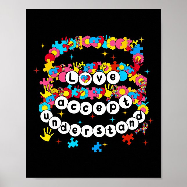 Autism Awareness Accept Love Understand Bracelet G Poster (Front)