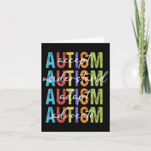 Autism Awareness Accept Understand Adapt Advocate Card