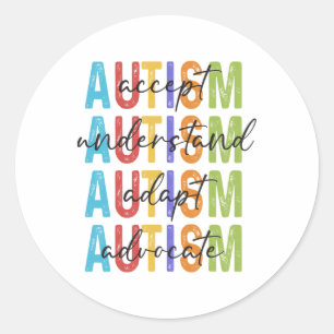 Autism Awareness Accept Understand Adapt Advocate Classic Round Sticker